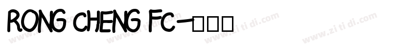 RONG CHENG FC字体转换